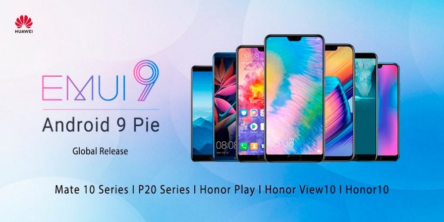 Estos son los smartphones Huawei que se actualizarán pronto a Android Pie