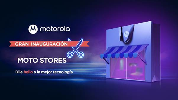 Abren las primeras Motorola Stores en la Ciudad de México. Noticias en tiempo real