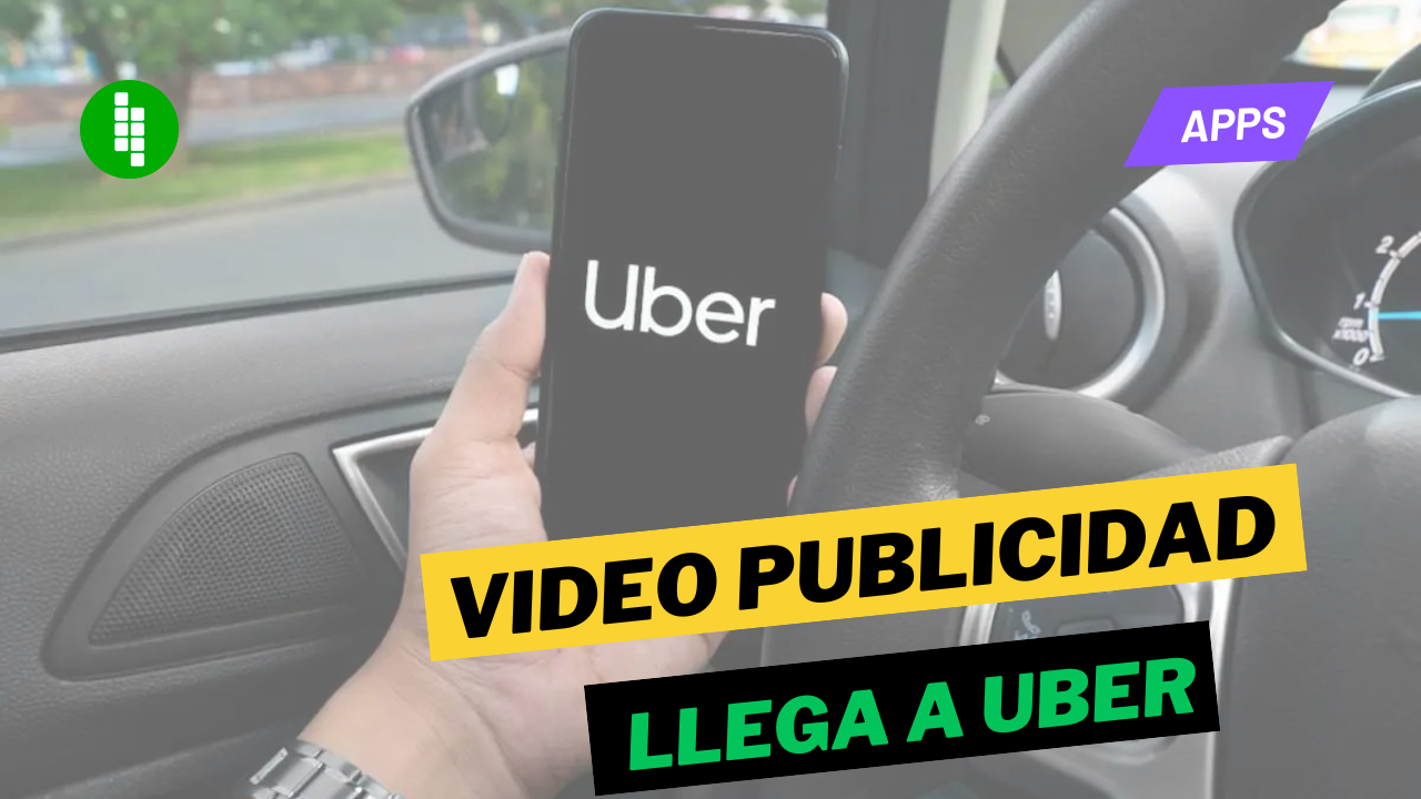 Uber colocará avisos en video en sus apps