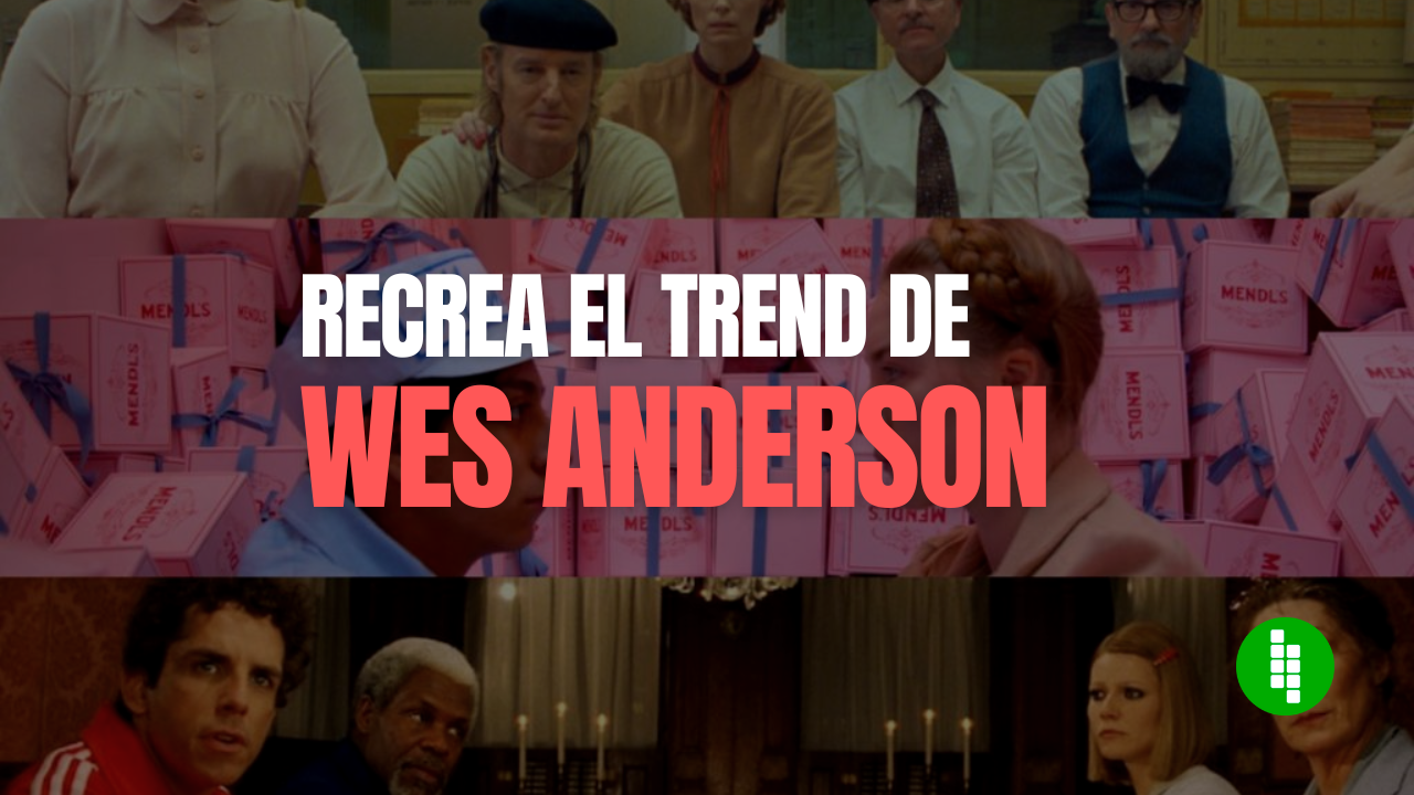 como recrear la tendencia de TikTok de Wes Anderson