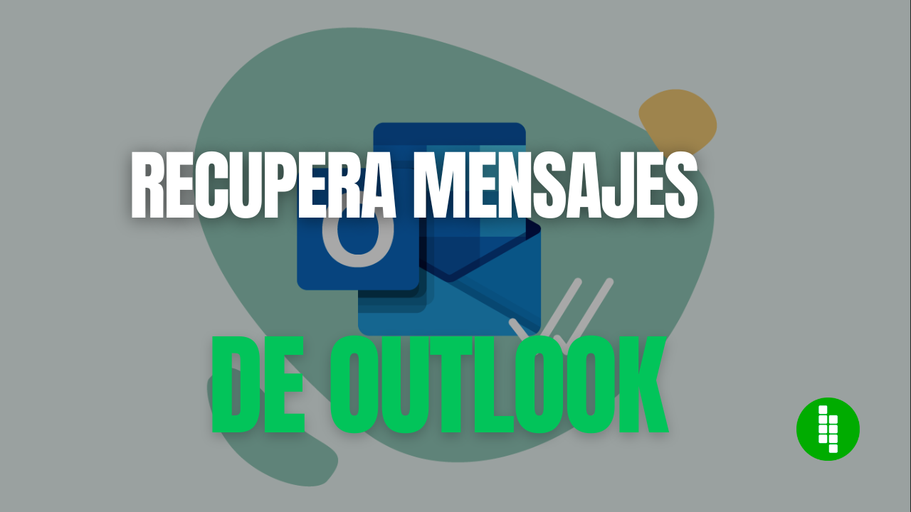 cómo recuperar un correo de outlook