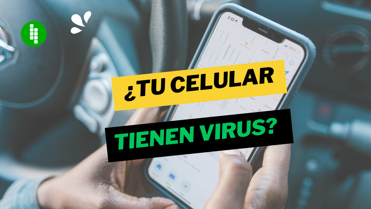 como saber si mi celular tiene virus