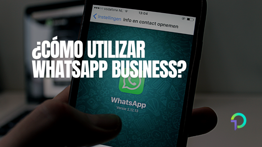 ¿cómo Utilizar Whatsapp Business Guía Paso A Pasoemk 9839