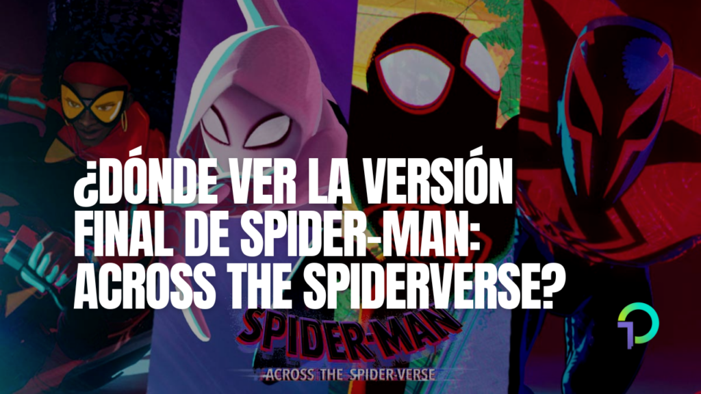 donde-ver-la-version-digital-de-spider-man-across-the-spider-verse-online