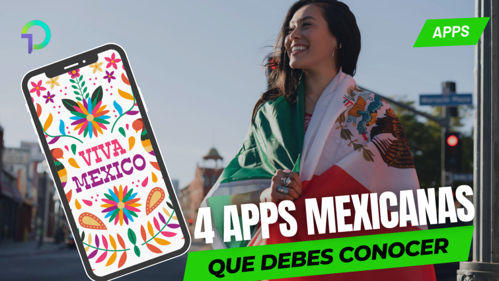 4-apps-mexicanas-que-debes-conocer