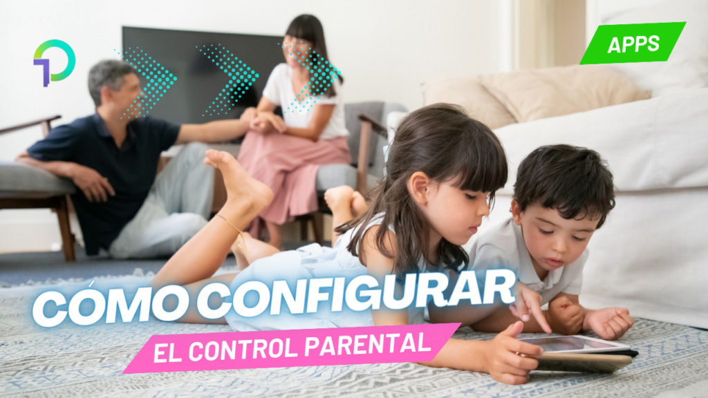 como-configurar-el-control-parental-en-el-celular-de-tu-hijo