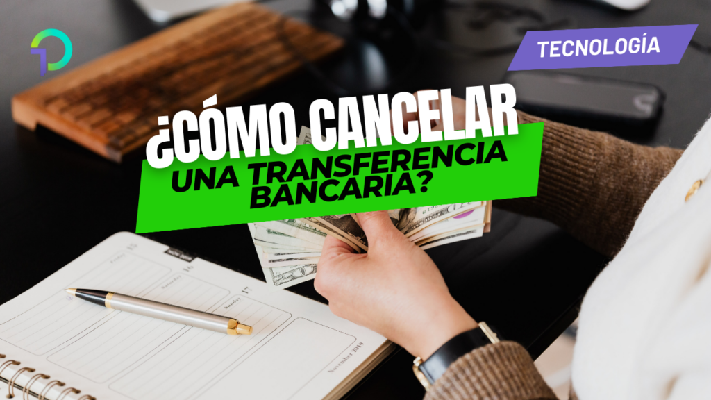 como-cancelar-una-transferencia-bancaria-online