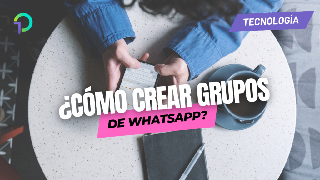 como-crear-un-grupo-en-whatsapp
