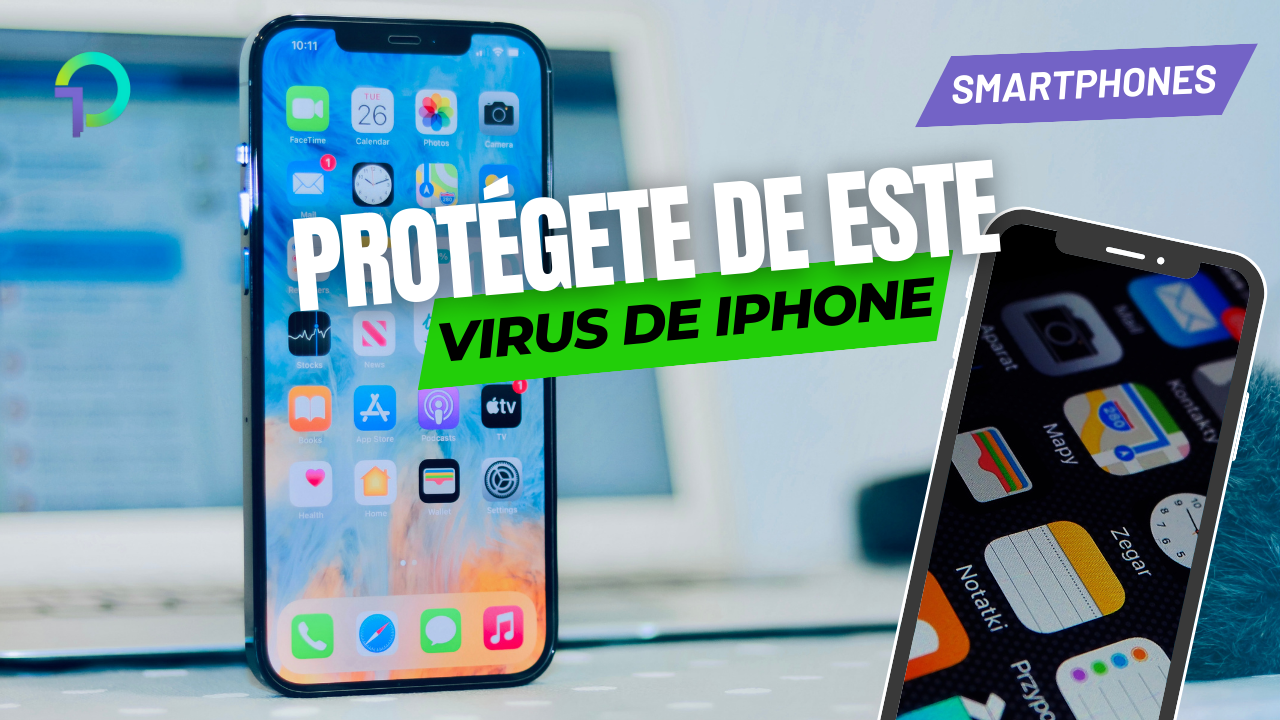 Cuidado con este nuevo virus para iPhone, así puedes protegerte. Noticias en tiempo real