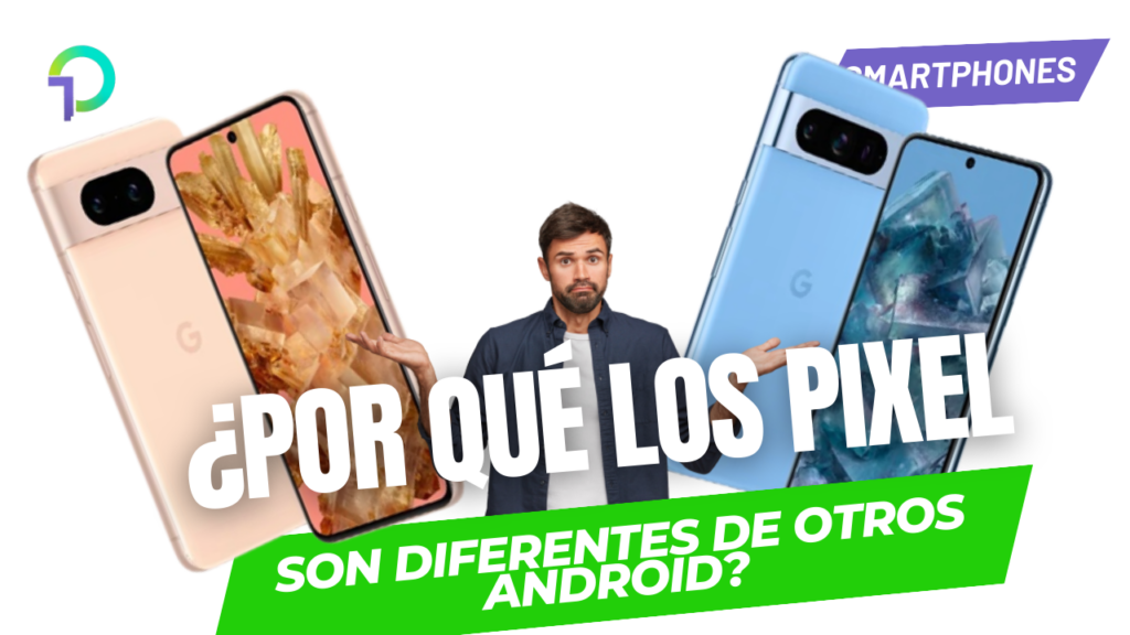 por-que-los-pixel-son-diferentes-de-otros-android