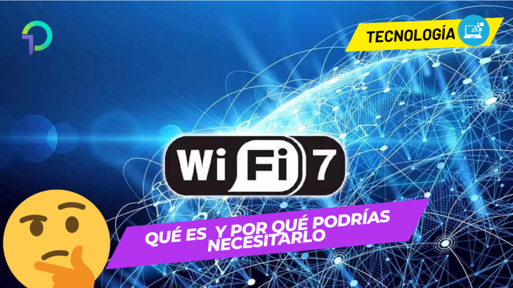 Unocero ¿qué Es Wi Fi 7 Y Por Qué Lo Necesitas 4047