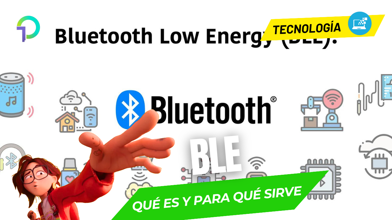 ¿Qué es Bluetooth Low Energy (BLE)