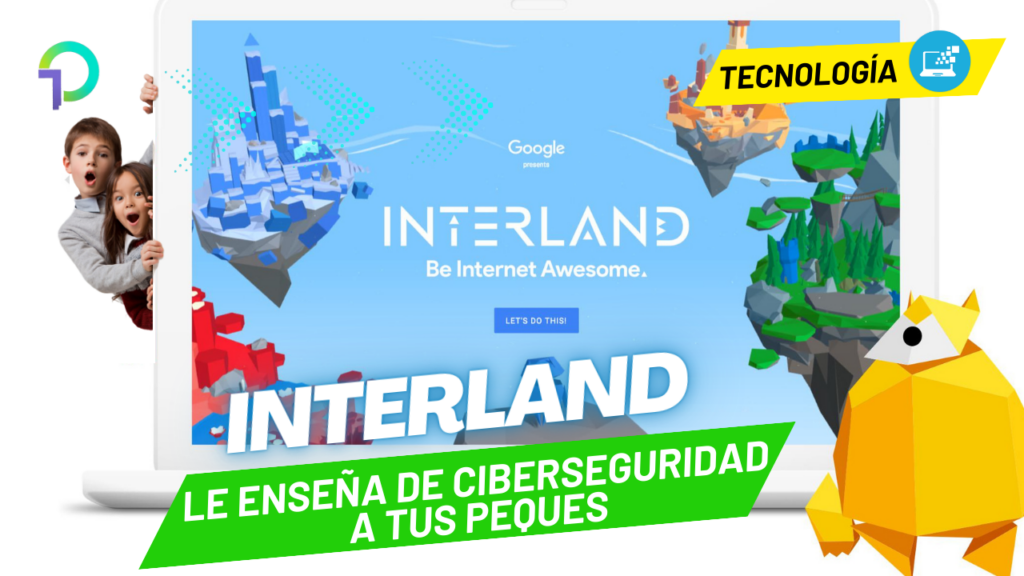 interland-el-juego-que-ensena-ciberseguridad-a-los-ninos